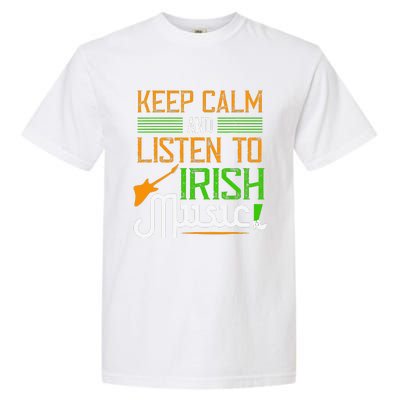 St. Patrick's Day Gifts Funny Irish Listen To Irish Music Garment-Dyed Heavyweight T-Shirt