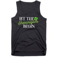 St Patricks Day Let The Shenanigans Begin Tank Top