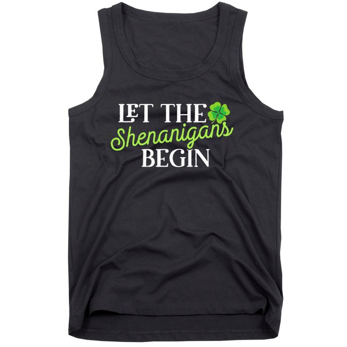 St Patricks Day Let The Shenanigans Begin Tank Top