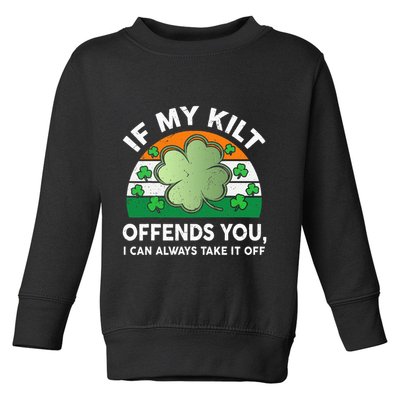 St Patricks Day Kilt Offend You Toddler Sweatshirt