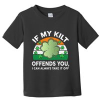 St Patricks Day Kilt Offend You Toddler T-Shirt