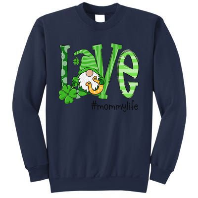 St Patricks Day Love Mommy Life Sweatshirt