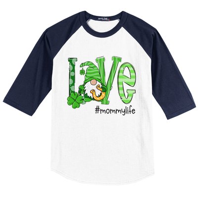 St Patricks Day Love Mommy Life Baseball Sleeve Shirt