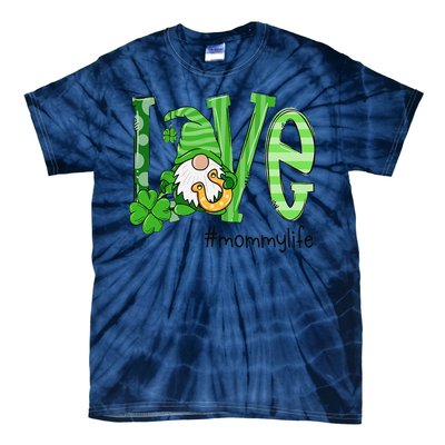 St Patricks Day Love Mommy Life Tie-Dye T-Shirt