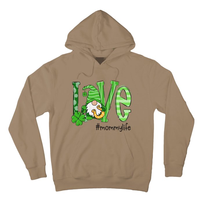 St Patricks Day Love Mommy Life Hoodie