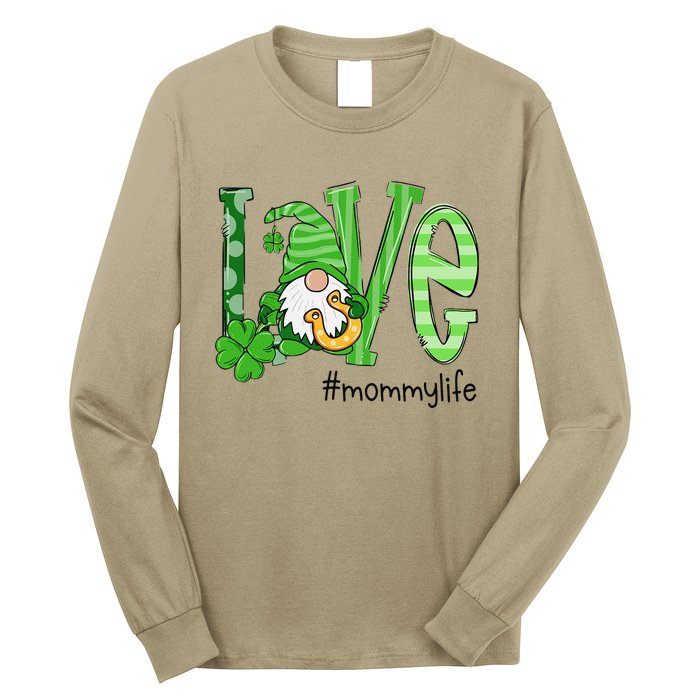 St Patricks Day Love Mommy Life Long Sleeve Shirt