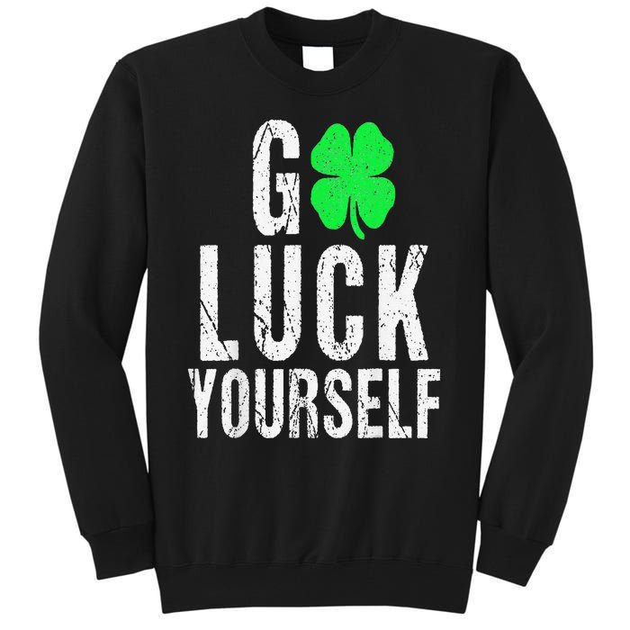 Saint Patrick's Day Good Luck Yourself Green Clover Tall Sweatshirt