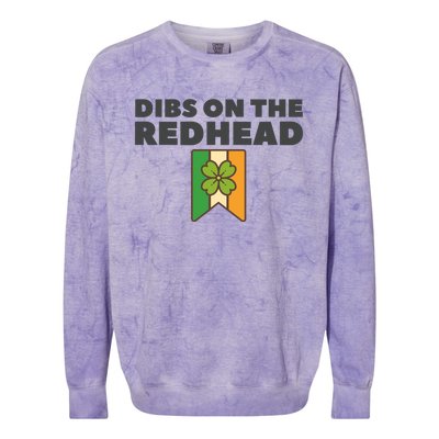 St PatrickS Day Dibs On The Redhead Funny Colorblast Crewneck Sweatshirt