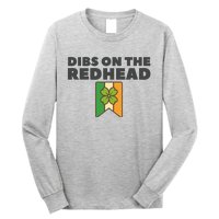 St PatrickS Day Dibs On The Redhead Funny Long Sleeve Shirt