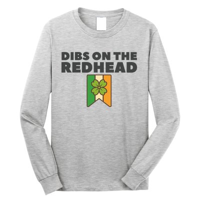 St PatrickS Day Dibs On The Redhead Funny Long Sleeve Shirt