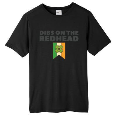 St PatrickS Day Dibs On The Redhead Funny Tall Fusion ChromaSoft Performance T-Shirt