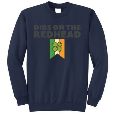 St PatrickS Day Dibs On The Redhead Funny Sweatshirt