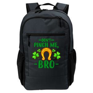 St Patricks Day Funny Irish Don't Pinch Me Bro Graphic Gift Daily Commute Backpack