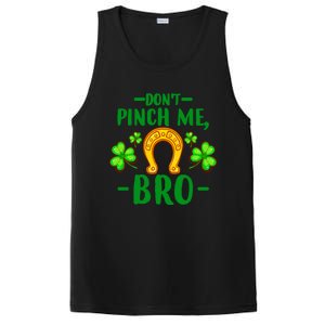 St Patricks Day Funny Irish Don't Pinch Me Bro Graphic Great Gift PosiCharge Competitor Tank