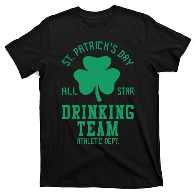 St. Patrick's Day Drinking Team Gift Drink T-Shirt