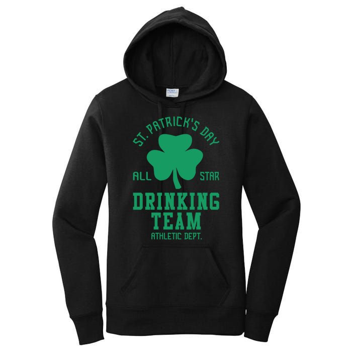 St. Patrick's Day Drinking Team Gift Drink Women's Pullover Hoodie