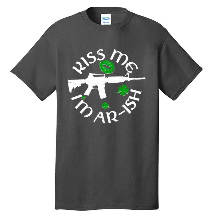 St Patricks Day Kiss Me Im Arish Ar Gun Tall T-Shirt