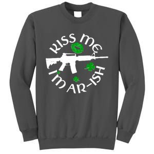 St Patricks Day Kiss Me Im Arish Ar Gun Tall Sweatshirt