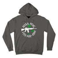 St Patricks Day Kiss Me Im Arish Ar Gun Tall Hoodie