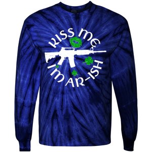 St Patricks Day Kiss Me Im Arish Ar Gun Tie-Dye Long Sleeve Shirt