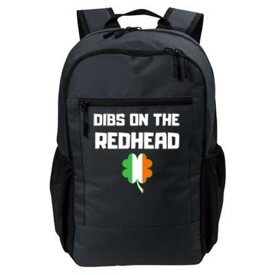 St Patricks Day Dibs On The Redhead Funny Daily Commute Backpack