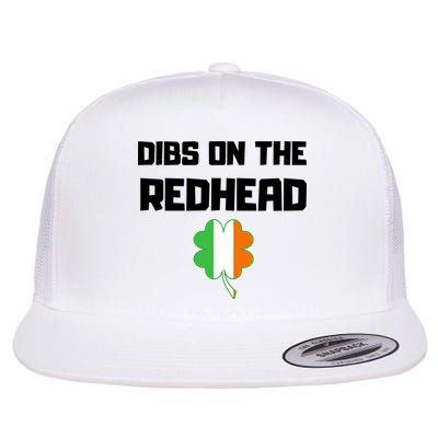 St Patricks Day Dibs On The Redhead Funny Flat Bill Trucker Hat