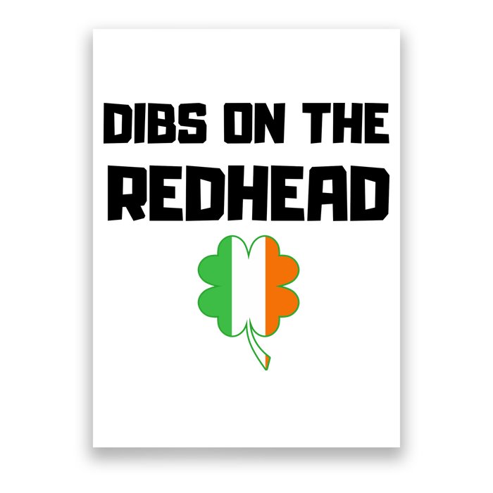 St Patricks Day Dibs On The Redhead Funny Poster