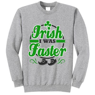 St Patricks Day Marathon Running Runner Irish Faster Funny Gift Tall Sweatshirt