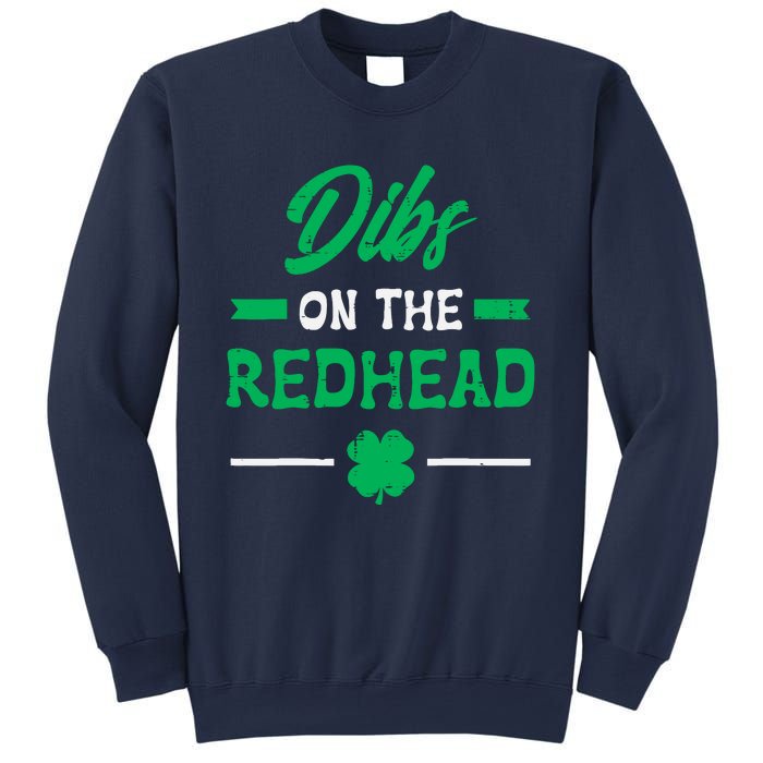 St Patricks Day Dibs Redhead Saint Pattys Paddys Sweatshirt