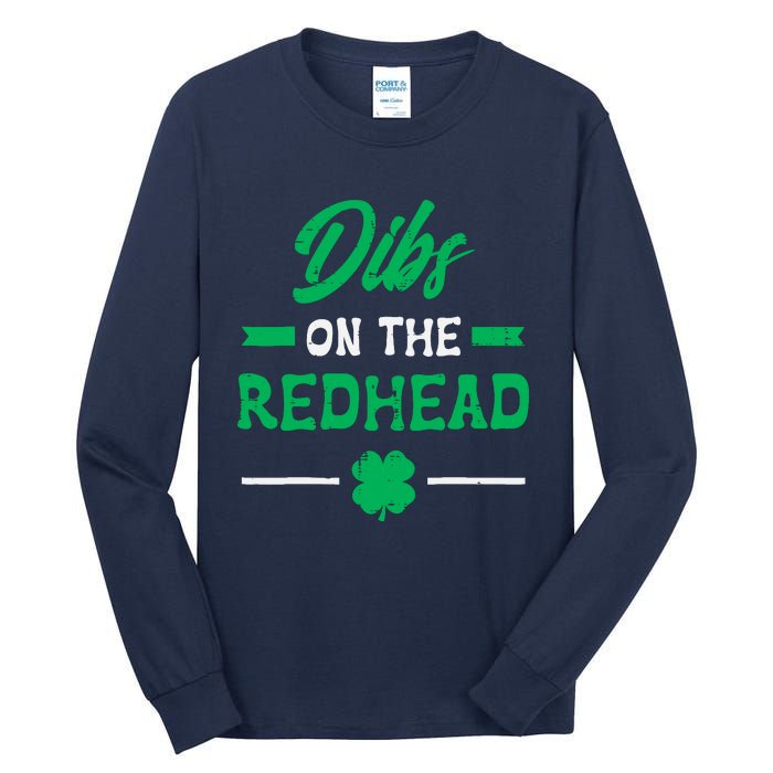 St Patricks Day Dibs Redhead Saint Pattys Paddys Tall Long Sleeve T-Shirt