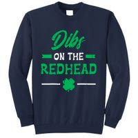 St Patricks Day Dibs Redhead Saint Pattys Paddys Tall Sweatshirt