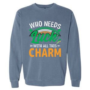 St Patricks Day Funny Gift Garment-Dyed Sweatshirt