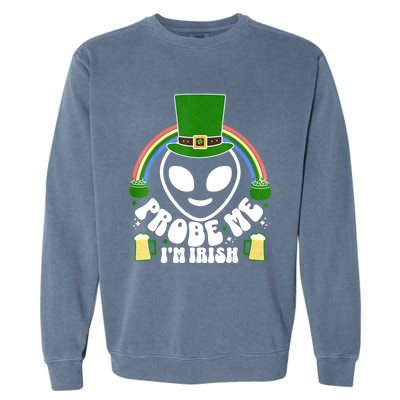 St Paddys Day I'm Irish Funny St Patricks Day Alien Garment-Dyed Sweatshirt