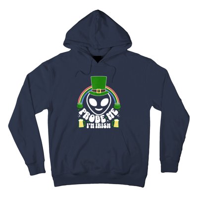 St Paddys Day I'm Irish Funny St Patricks Day Alien Hoodie