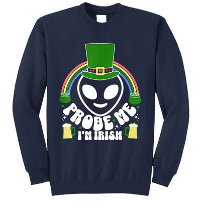 St Paddys Day I'm Irish Funny St Patricks Day Alien Tall Sweatshirt