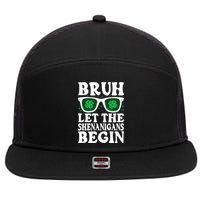 St Patricks Day Bruh Let The Shenanigans Begin Shamrock Clover Sun Glasses 7 Panel Mesh Trucker Snapback Hat