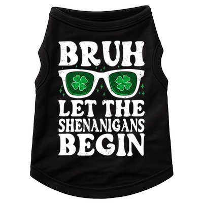 St Patricks Day Bruh Let The Shenanigans Begin Shamrock Clover Sun Glasses Doggie Tank