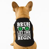 St Patricks Day Bruh Let The Shenanigans Begin Shamrock Clover Sun Glasses Doggie Tank