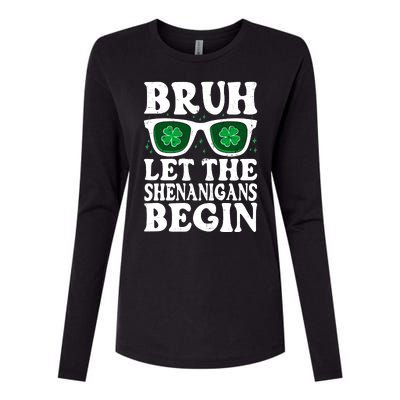 St Patricks Day Bruh Let The Shenanigans Begin Shamrock Clover Sun Glasses Womens Cotton Relaxed Long Sleeve T-Shirt