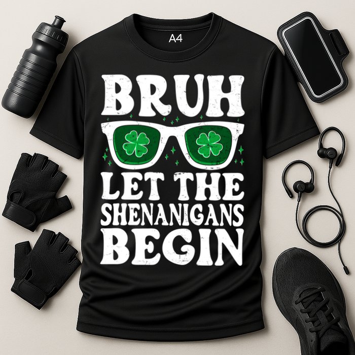 St Patricks Day Bruh Let The Shenanigans Begin Shamrock Clover Sun Glasses Cooling Performance Crew T-Shirt