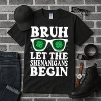 St Patricks Day Bruh Let The Shenanigans Begin Shamrock Clover Sun Glasses Tall T-Shirt