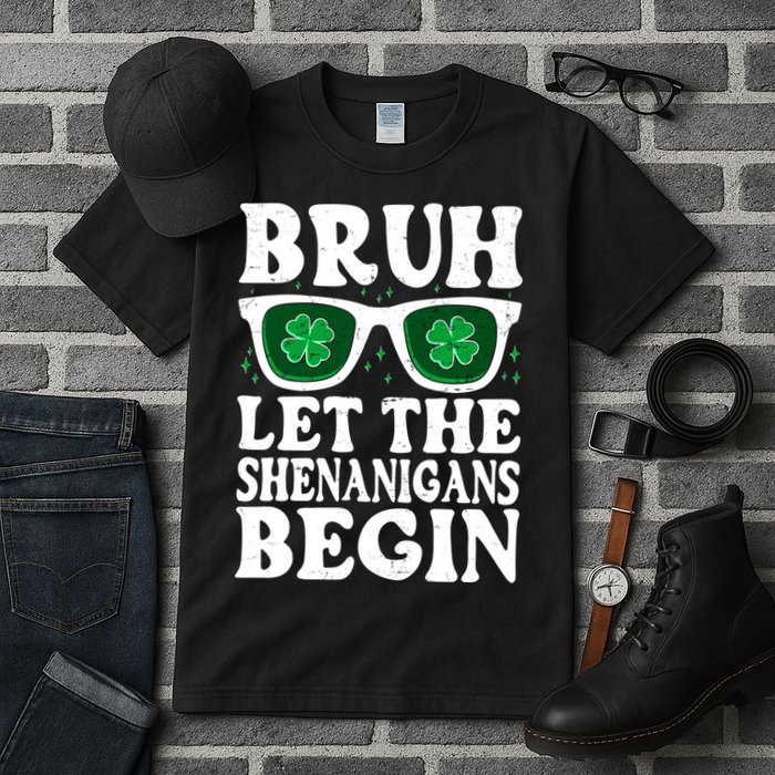 St Patricks Day Bruh Let The Shenanigans Begin Shamrock Clover Sun Glasses Tall T-Shirt