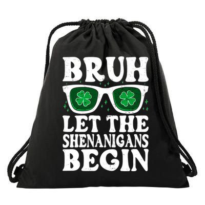 St Patricks Day Bruh Let The Shenanigans Begin Shamrock Clover Sun Glasses Drawstring Bag