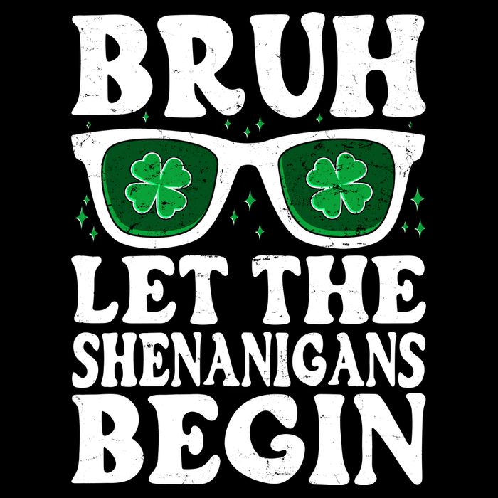 St Patricks Day Bruh Let The Shenanigans Begin Shamrock Clover Sun Glasses Drawstring Bag