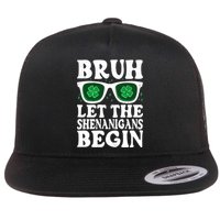 St Patricks Day Bruh Let The Shenanigans Begin Shamrock Clover Sun Glasses Flat Bill Trucker Hat
