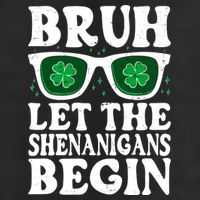 St Patricks Day Bruh Let The Shenanigans Begin Shamrock Clover Sun Glasses Trucker Hat