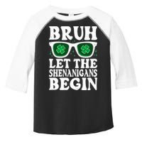 St Patricks Day Bruh Let The Shenanigans Begin Shamrock Clover Sun Glasses Toddler Fine Jersey T-Shirt