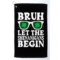 St Patricks Day Bruh Let The Shenanigans Begin Shamrock Clover Sun Glasses Golf Towel