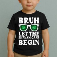St Patricks Day Bruh Let The Shenanigans Begin Shamrock Clover Sun Glasses Toddler T-Shirt