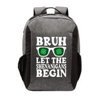 St Patricks Day Bruh Let The Shenanigans Begin Shamrock Clover Sun Glasses Vector Backpack
